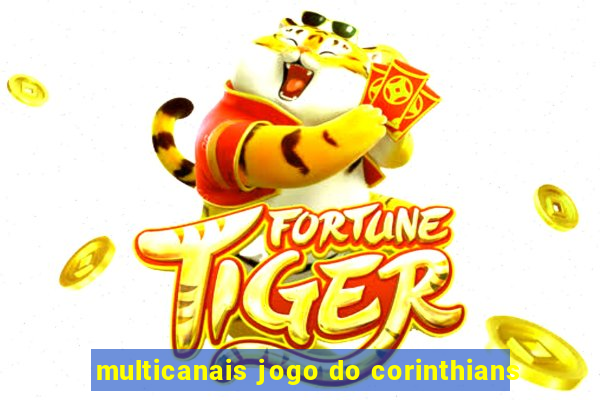 multicanais jogo do corinthians